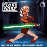The Clone Wars: Eine Lektion in Sachen Geduld / Verschwörung auf Mandalore