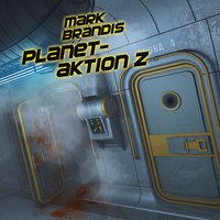 Mark Brandis - Band 30: Planetaktion Z - Nikolai von Michalewsky