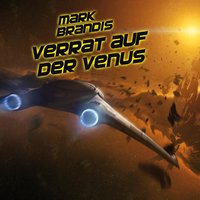 Mark Brandis - Band 02: Verrat auf der Venus - Nikolai von Michalewsky