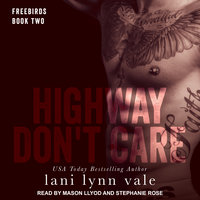 Highway Don't Care - Lani Lynn Vale