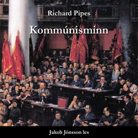 Kommúnisminn - Richard Pipes