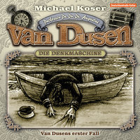 Van Dusens erster Fall - Michael Koser