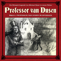 Professor van Dusen im Spukhaus - Marc Freund, Michael Koser