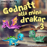 Lekparken – Godnatt alla mina drakar 3 - Annika Meijer