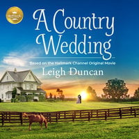 A Country Wedding - Leigh Duncan