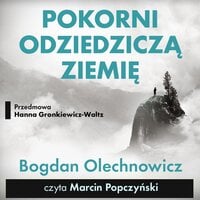Pokorni odziedziczą Ziemię - Bogdan Olechnowicz