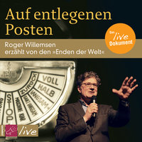 Auf entlegenen Posten - Roger Willemsen