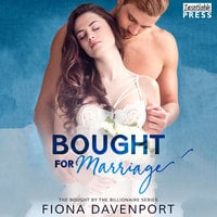 Bought for Marriage: Bought by the Billionaire, Book One - Fiona Davenport