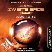 Die zweite Erde: Absturz - Christian Humberg