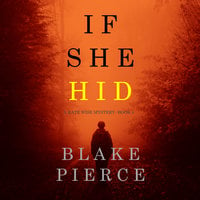 If She Hid - Blake Pierce
