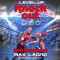 Level Up: Knock Out: The Knockout - Dan Sugralinov, Max Lagno