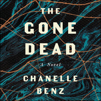 The Gone Dead - Chanelle Benz