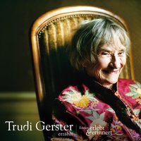 Trudi Gerster erzählt - Trudi Gerster