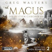 Die Bestien Chroniken - Band 2: Magus - Greg Walters