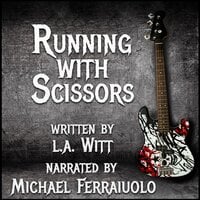 Running With Scissors - L.A. Witt