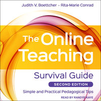 The Online Teaching Survival Guide: Simple and Practical Pedagogical Tips, 2nd Edition - Judith V. Boettcher, Rita-Marie Conrad