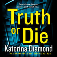 Truth or Die - Katerina Diamond