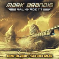Mark Brandis, Raumkadett - Band 05: Der Aladin-Schachzug - Balthasar von Weymarn