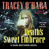 Death's Sweet Embrace - Tracey O'Hara