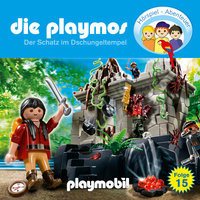 Die Playmos - Das Original Playmobil Hörspiel: Folge 15: Der Schatz im Dschungeltempel - Simon X. Rost, Florian Fickel