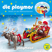 Die Playmos - Das Original Playmobil Hörspiel: Folge 43: Wirbel um den Weihnachtsmann - Florian Fickel, David Bredel