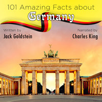 101 Amazing Facts about Germany - Jack Goldstein
