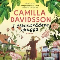 I fikonträdets skugga - Camilla Davidsson