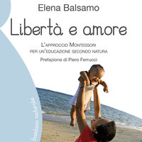Libertà e amore - Elena Balsamo