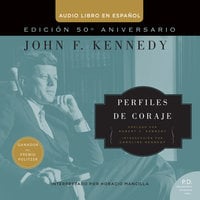 Perfiles de Coraje - John F. Kennedy