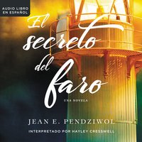 El secreto del faro - Jean E. Pendziwol