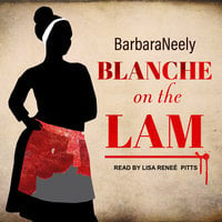 Blanche on the Lam - Barbara Neely