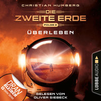 Die zweite Erde: Überleben - Christian Humberg