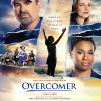 Overcomer - Chris Fabry, Alex Kendrick, Stephen Kendrick