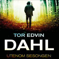 Utenom sesongen - Tor Edvin Dahl