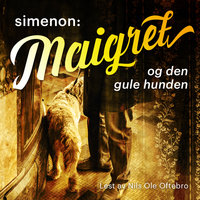 Maigret og den gule hunden - Georges Simenon