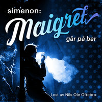 Maigret går på bar - Georges Simenon