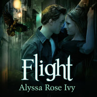 Flight: Book One of the Crescent Chronicles - Alyssa Rose Ivy