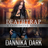 Deathtrap - Dannika Dark
