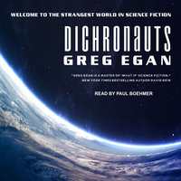 Dichronauts - Greg Egan