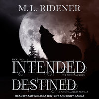 Intended and Destined - M.L. Ridener