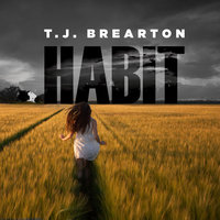 Habit - T. J. Brearton