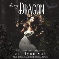 Oh, My Dragon - Lani Lynn Vale