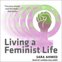 Living a Feminist Life - Sara Ahmed