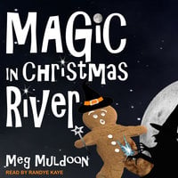 Magic in Christmas River - Meg Muldoon