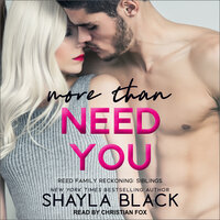 More Than Need You - Shayla Black