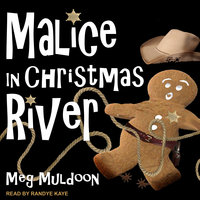 Malice in Christmas River - Meg Muldoon