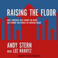 Raising the Floor - Lee Kravitz, Andy Stern