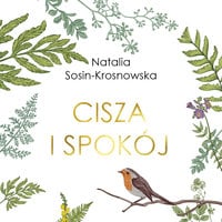 Cisza i spokój - Natalia Sosin-Krosnowska
