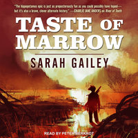 Taste of Marrow - Sarah Gailey