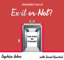 Ex-it or Not? - Sophia John